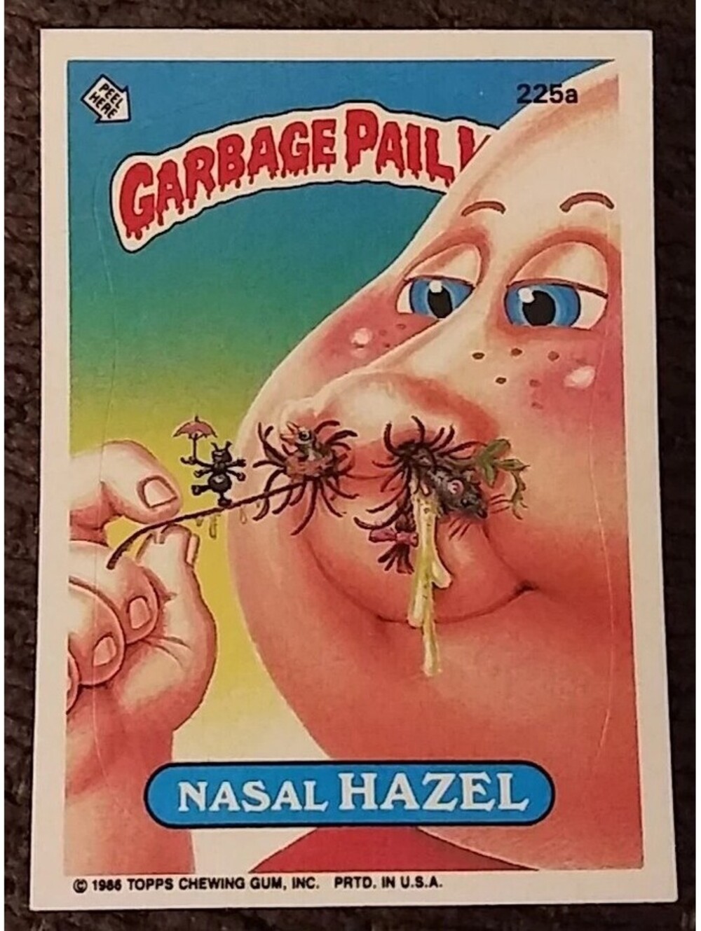 1986 TOPPS GARBAGE PAIL KIDS 225A NASAL HAZEL